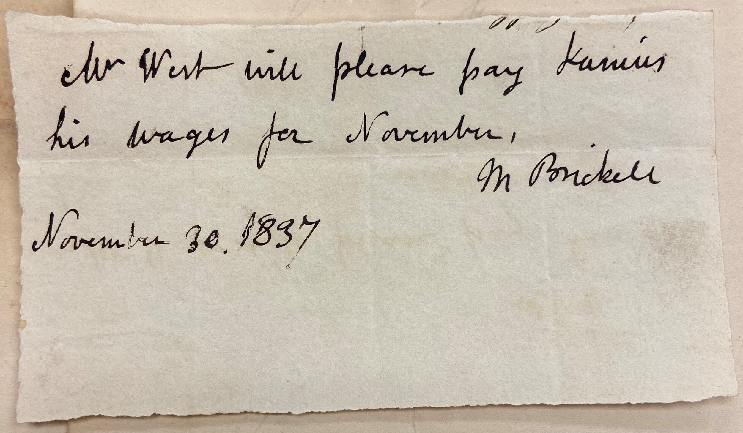 Handwritten note reading, "Mr West will please pay junius his wages for November, M Brickell November 30, 1837."
